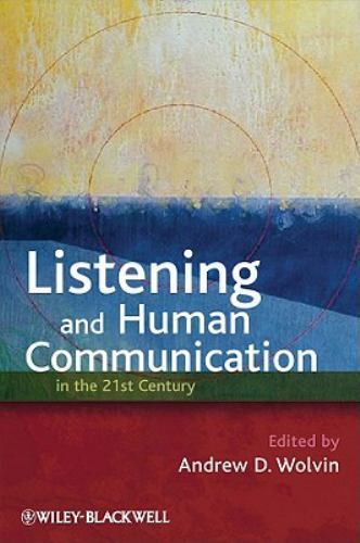 Listening and Human Communication in the 21st Century, , 9781405181648