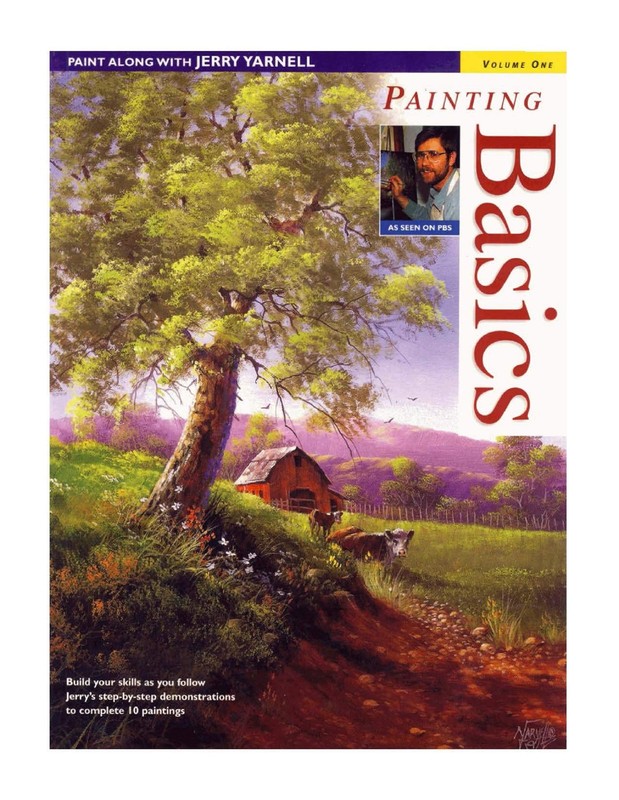 Paint Along with Jerry Yarnell Volume One – Painting Basics