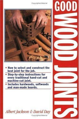 Good Wood Joints by Albert Jackson; David Day
