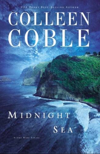 Midnight Sea (Aloha Reef Series) – Paperback By Coble, Colleen – VERY GOOD