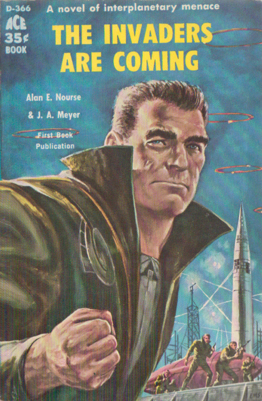 The Invaders are Coming – Alan E. Nourse & J. A. Meyer