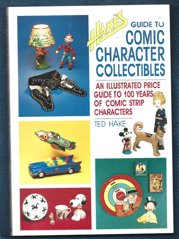 Hake’s Guide to Comic Character Collectibles PB-Ted Hake-1993-188 pages