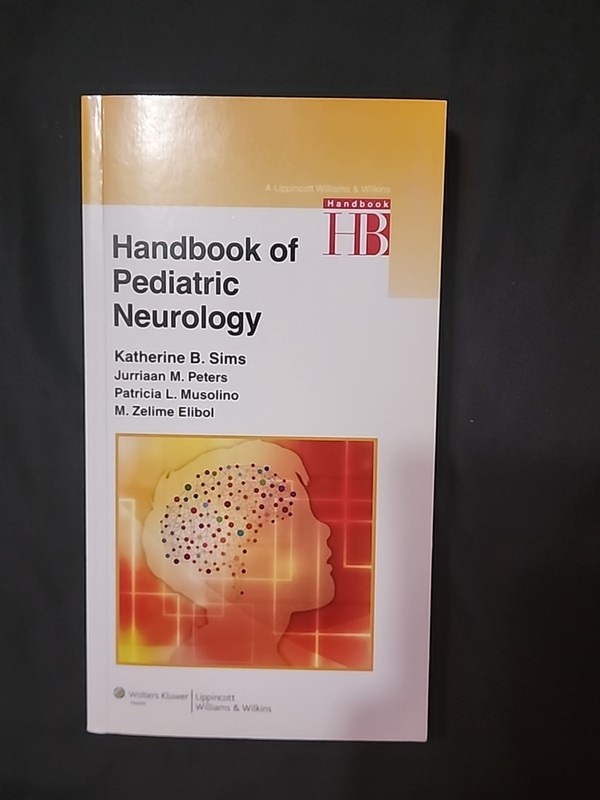 Handbook of Pediatric Neurology by M. Zelime Elibol, Katherine Sims, Jurriaan…
