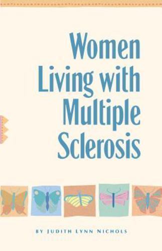 Women Living with Multiple Sclerosis : Conversations on Living, Laughing and …