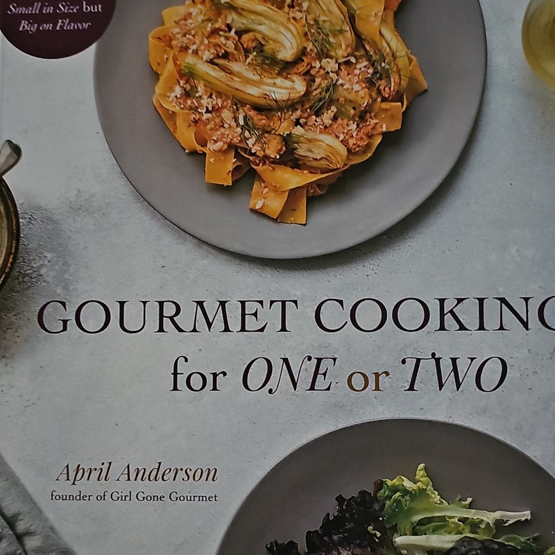 Gourmet Cooking for One or Two Hardcover Cookbook by April Anderson