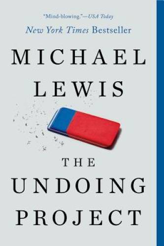 The Undoing Project: A Friendship That Changed Our Minds – Paperback – GOOD