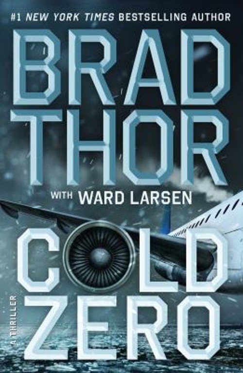 Cold Zero : A Thriller Hardcover Brad Thor