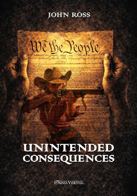 Unintended Consequences: New Edition