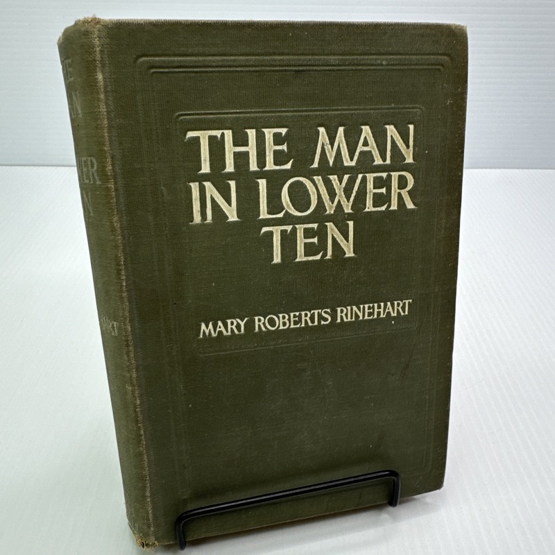 The Man in Lower Ten Mary Roberts Rinehart 1909 Bobbs-Merrill Co Antique Novel
