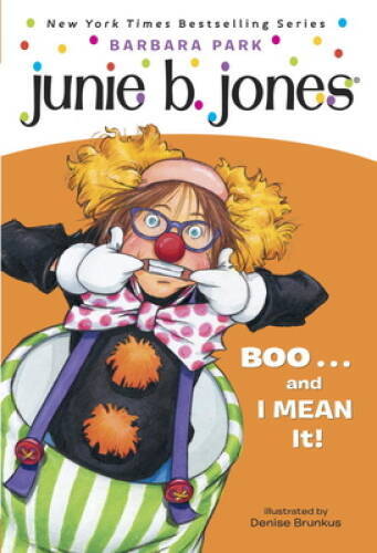 Junie B., First Grader: Boo…and I Mean It! (Junie B. Jones, No. 24) – GOOD