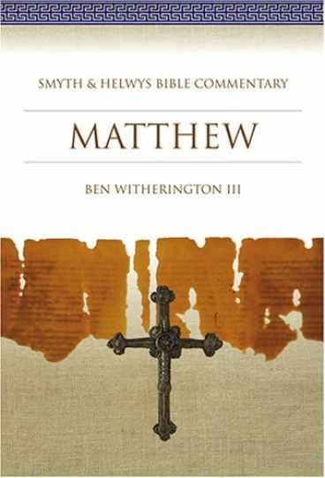 Matthew: Smyth & Helwys Bible – Hardcover, by Ben Witherington III – Very Good l