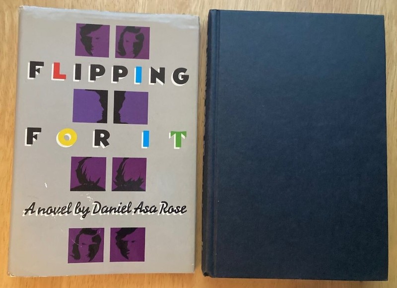 Flipping For It Daniel Asa Rose 1987 St. Martin’s 1st ed. Contemporary Fiction