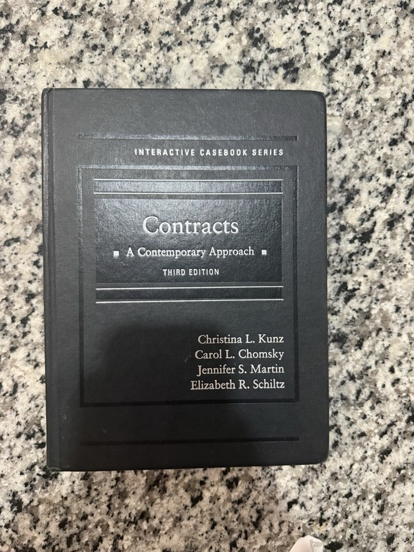 Contracts: A Contemporary Approach Third Edition Kunz/Chomsky/Martin/Schiltz