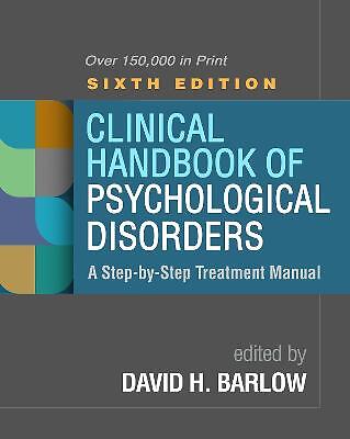 Clinical Handbook of Psychological Disorders, Sixth Edition – 9781462547043
