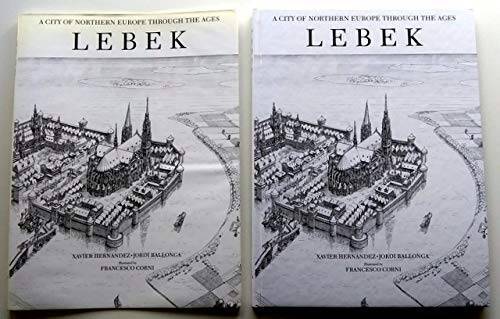 Lebek: A City of Northern Europe Through the Ages – Hardcover – VERY GOOD