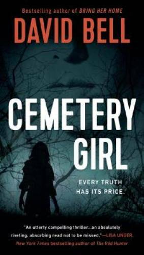 Cemetery Girl – Paperback By Bell, David – GOOD