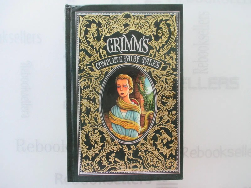 Grimm’s Complete Fairy Tales