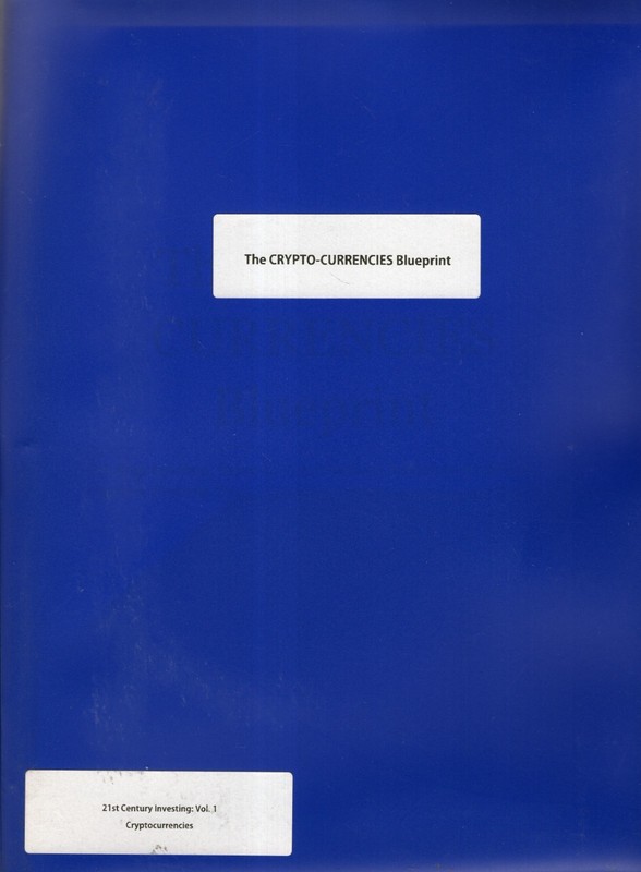 THE CRYPTO-CURRENCIES BLUEPRINT STEP-BY-STEP PAINT-BY-THE-NUMBERS SYSTEM