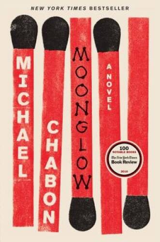Moonglow: A Novel – Hardcover By Chabon, Michael – GOOD