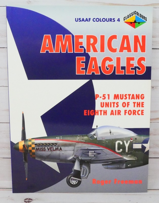 Classic Colours, USAAF Colours 1, 2, 3 & 4, American Eagles, Volunteers in RAF gallery
