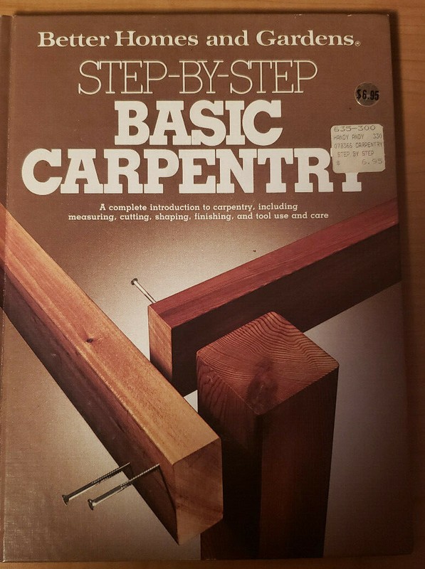 Vintage Step-by-Step Basic Carpentry (Better Homes & Gardens: Step by Step) gallery