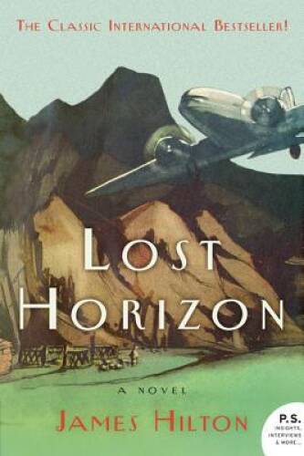 Lost Horizon: A Novel – Paperback By Hilton, James – VERY GOOD