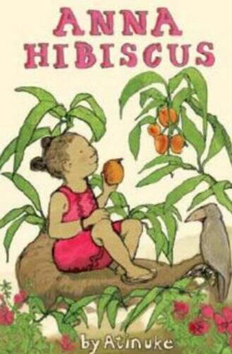 Anna Hibiscus – Paperback By Atinuke – VERY GOOD
