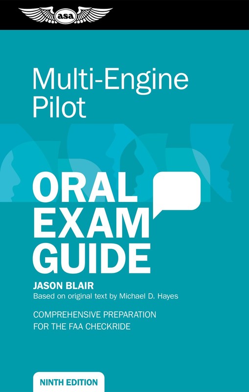 Multi-Engine Pilot Oral Exam Guide by Jason Blair
