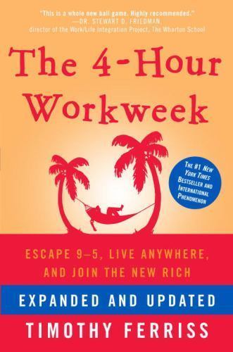 4-Hour Workweek, Expanded and Updated : Expanded and Updated, with over 100…