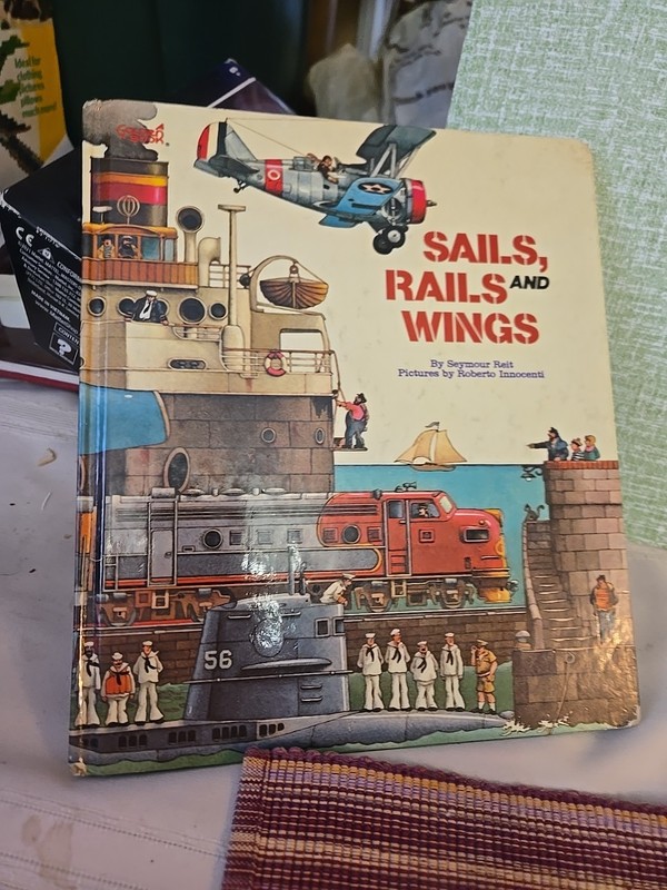 SAILS, RAILS & WINGS : Seymour Reit : illus Roberto Innocenti : trains : vintage