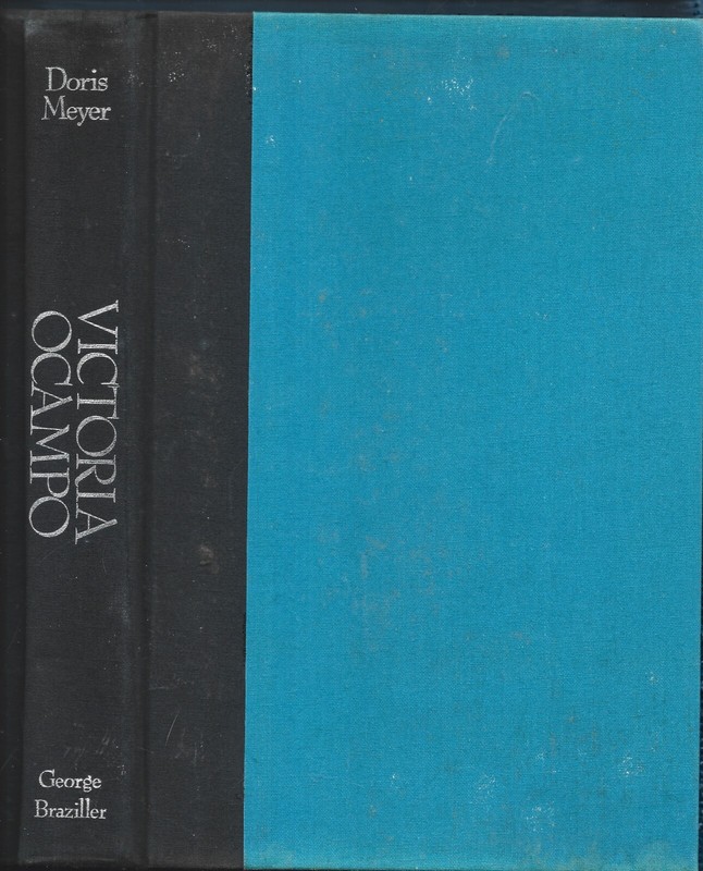 Victoria Ocampo-Against the Wind & Tide HB w/dj-Doris Meyer-1979-314 pages gallery