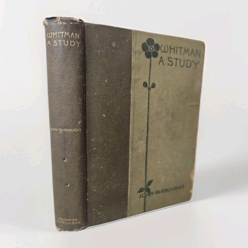 Whitman A Study, By John Burroughs, 1900, Boston And New York Mifflin J63