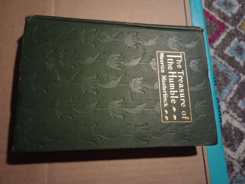 The Treasure of the Humble by Maurice Maeterlinck 1907 Vintage Hard Cover