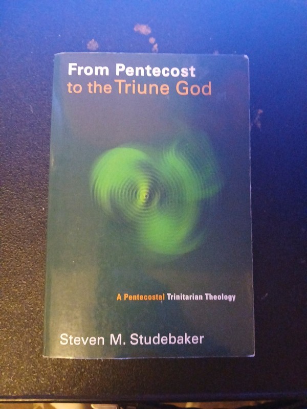 Pentecostal Manifestos (PM) Ser.: From Pentecost to the Triune God : A…