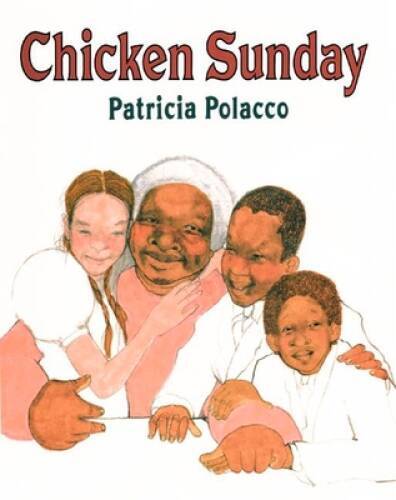 Chicken Sunday – Paperback By Polacco, Patricia – VERY GOOD