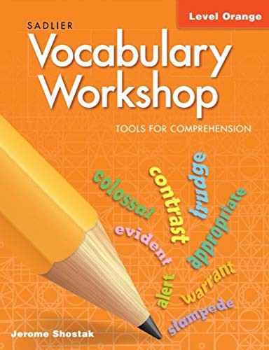 2021 Vocabulary Workshop, Tools for Comprehension – Level Orange