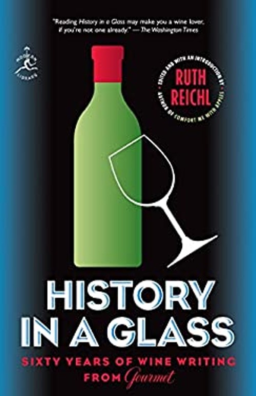 History in a Glass : Sixty Years of Wine Writing from Gourmet Per