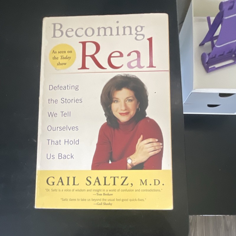 Becoming Real by Gail Saltz, M.D. (Paperback, Riverhead Books, Self-Help)
