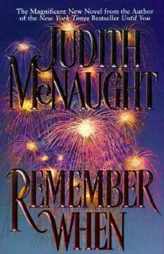 Remember When – Hardcover By McNaught, Judith – GOOD
