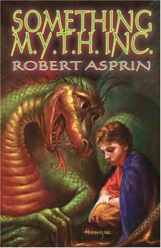 Something M. Y. T. H. Inc. by Robert Asprin