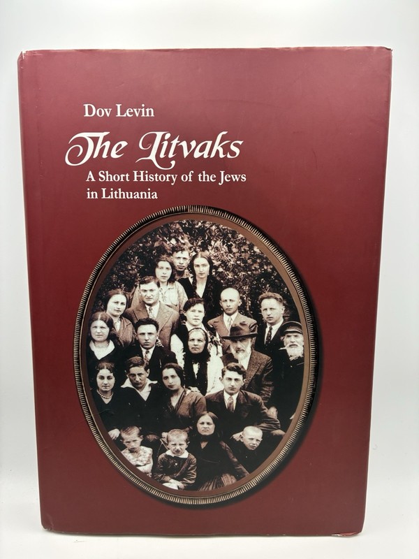Litvaks : A Short History of the Jews in Lithuania by Dov Levin 2000 – HCDJ