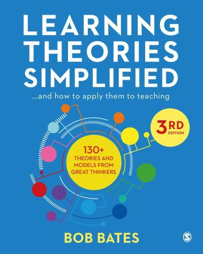 Learning Theories Simplified : And How to Apply Them to Teaching, Paperback b…