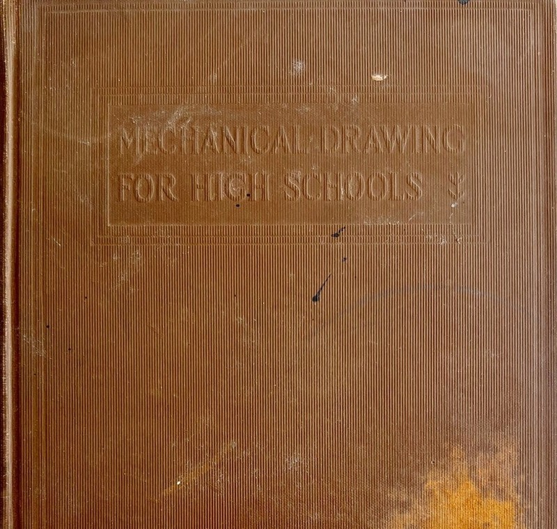 Mechanical Drawing For High Schools 1925 1st Edition 12th Printing HC WHBS