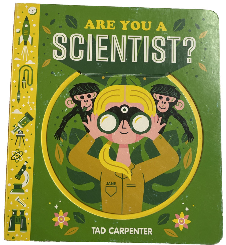 Are You a Scientist? Lift-the-Flap Board Book by Tad Carpenter