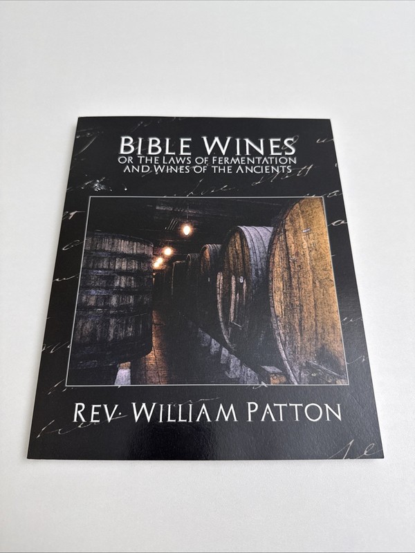 Bible Wines or the Laws of Fermentation and Wines of the Ancients – PB