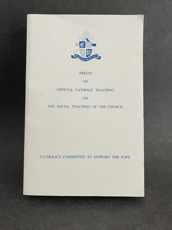 Precis of offical Catholic Teaching on the social teaching of the church v6 1993