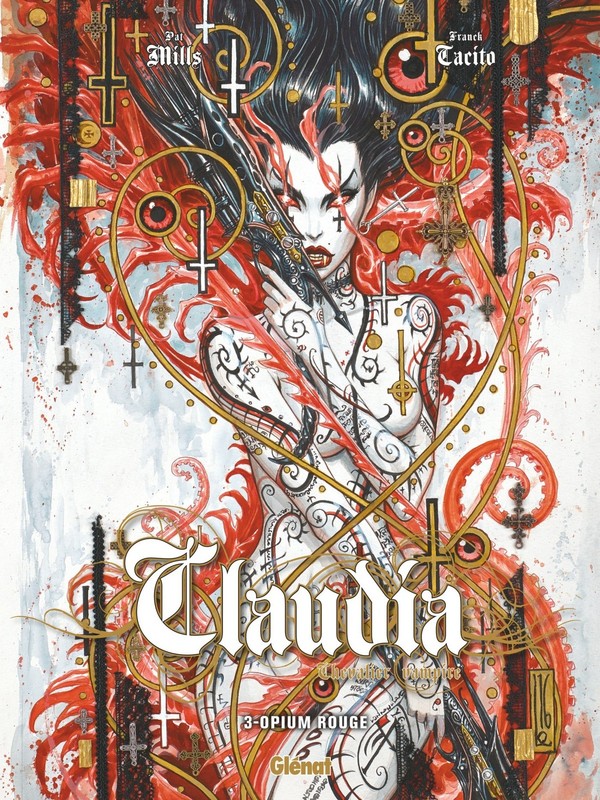 GLENAT Glenat Glenat Glenat Glenat Glenat Claudia, Chevalier Vampire Opium Rouge