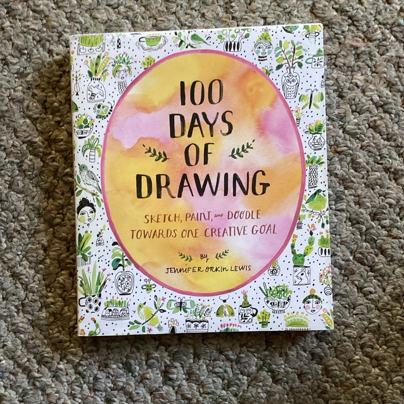 100 Days of Drawing Activity Book Trade Paperback Drawing Jennifer Orkin Lewis