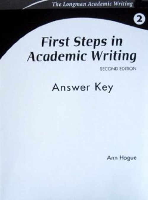 First Steps in Academic Writing Answer Key Paperback Ann Hogue