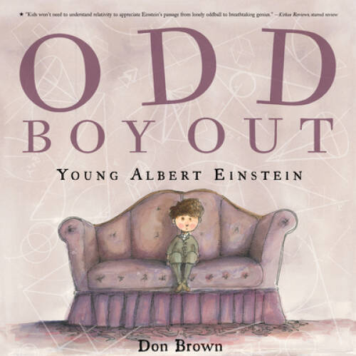 Odd Boy Out: Young Albert Einstein – Paperback By Brown, Don – VERY GOOD